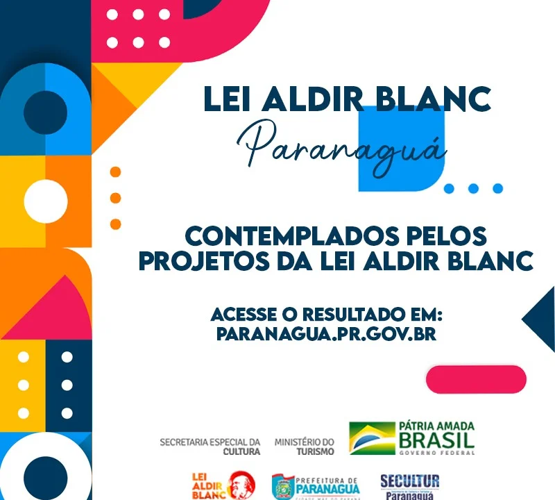 Conheça os projetos dos agentes culturais de Paranaguá que foram classificados através do Edital da Lei Aldir Blanc
