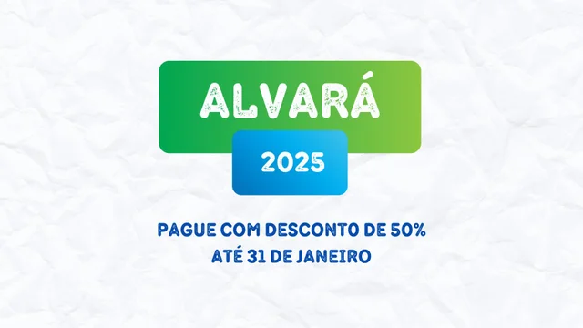 Atenção: Alvará com desconto de 50% até 31 de janeiro