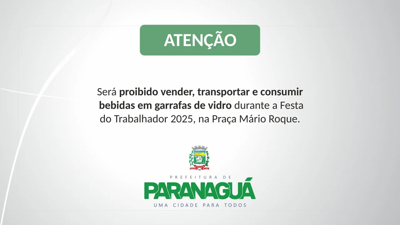 Festa do Trabalhador: Proibido garrafa de vidro