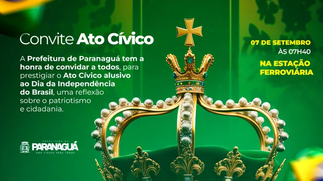 Paranaguá realiza Ato Cívico em celebração ao Dia da Independência do Brasil