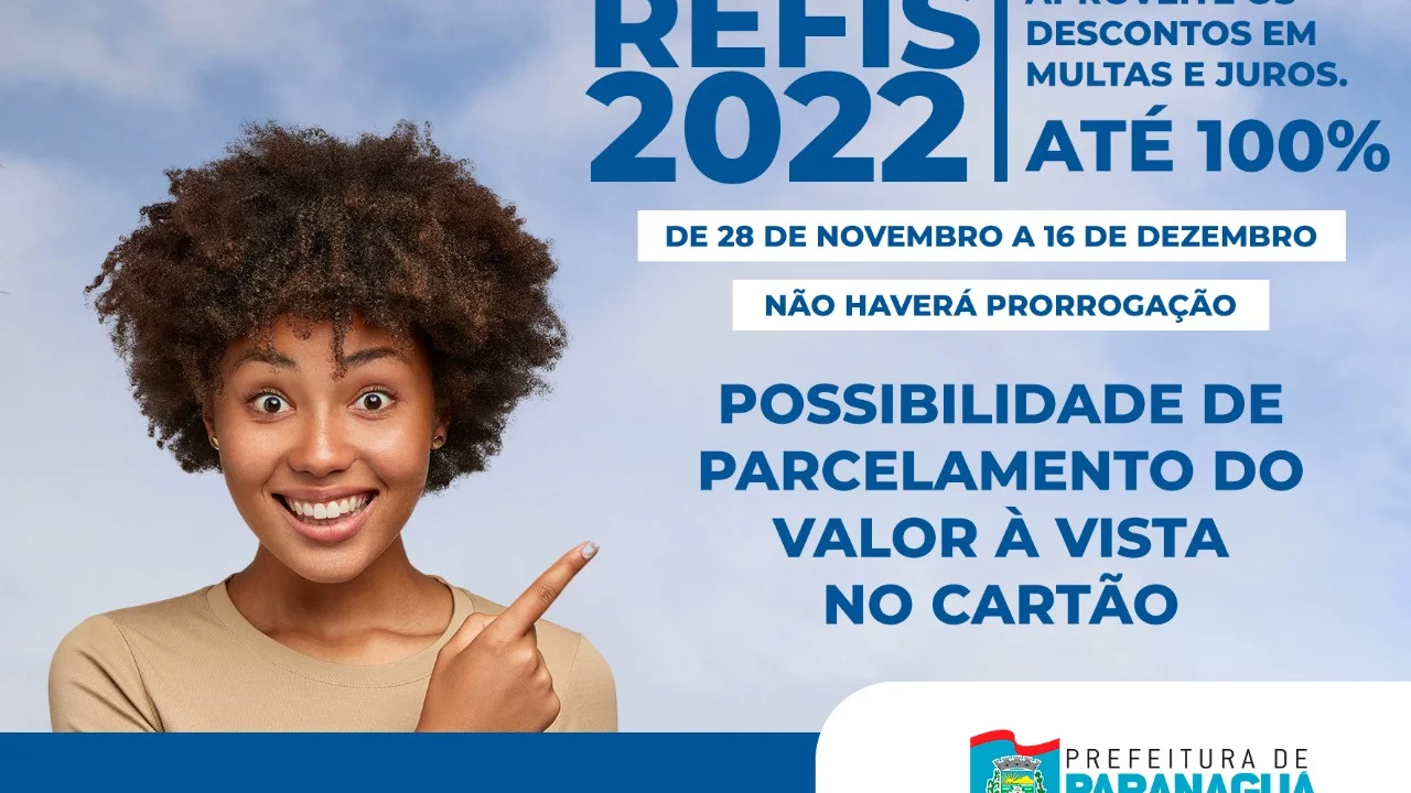 Refis com descontos em multas e juros até 100%