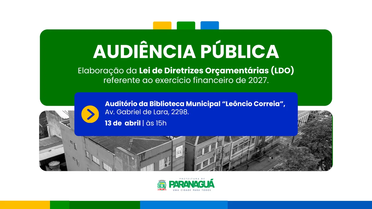 População é convidada a participar da construção do orçamento de Paranaguá para 2027