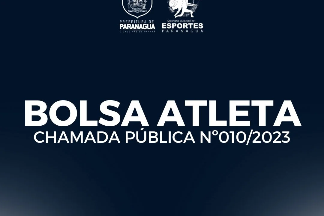 Prefeitura de Paranaguá e Secretaria de Esportes abrem Chamamento Público para credenciamento no programa Bolsa Atleta