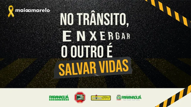Maio Amarelo 2026 mobiliza Paranaguá com ações educativas e de conscientização no trânsito
