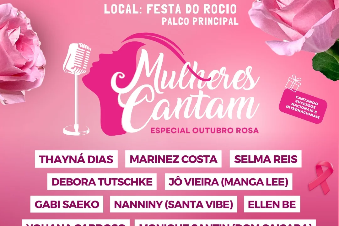 Evento “Mulheres  cantam - Especial Outubro Rosa” acontece na Festa em Louvor a Nossa Senhora do Rocio nesta quinta-feira, 07
