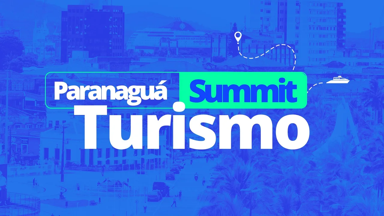 Paranaguá Summit: uma jornada de conhecimento e tecnologia que vai falar sobre o novo momento turístico da cidade de Paranaguá