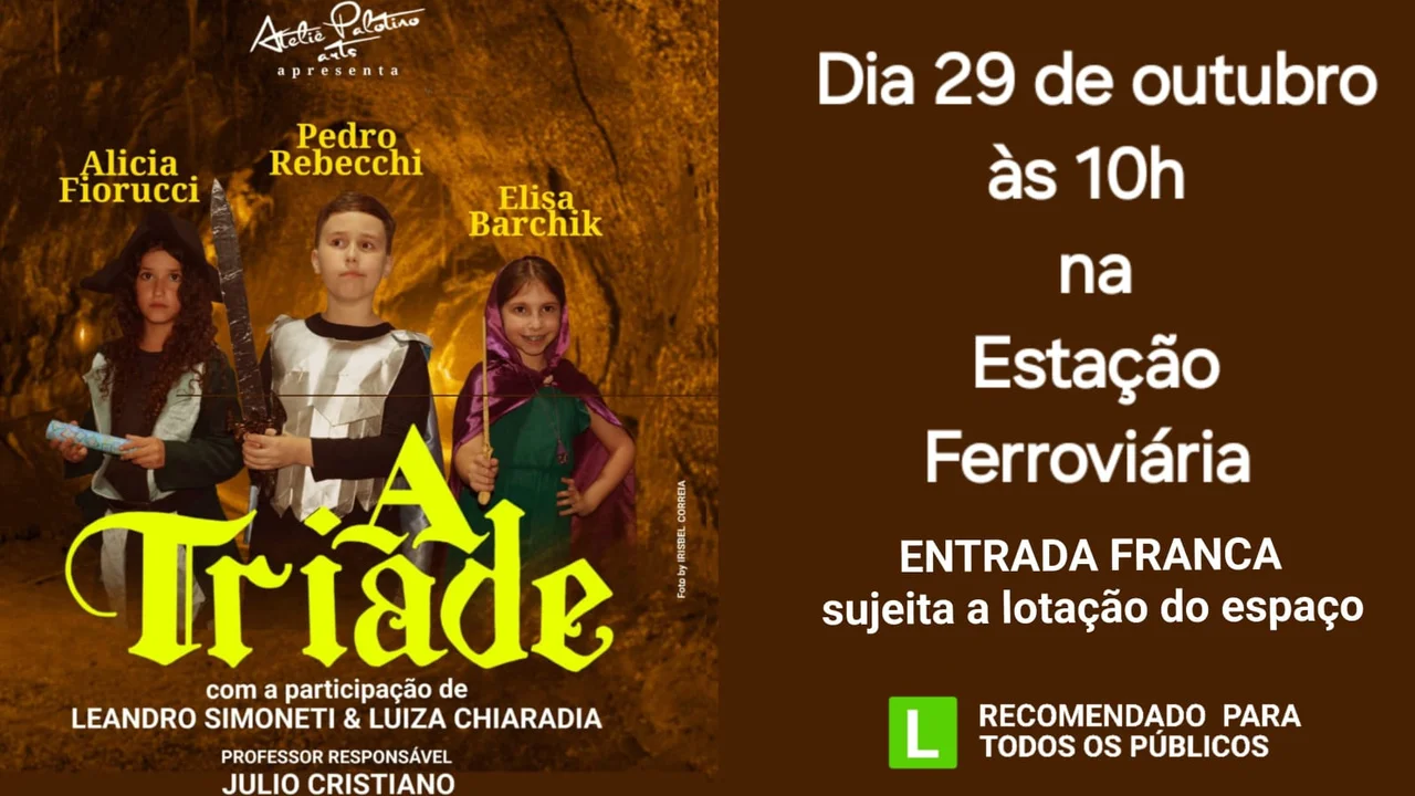 Espetáculo “A Tríade” acontece dia 29 na Estação Ferroviária