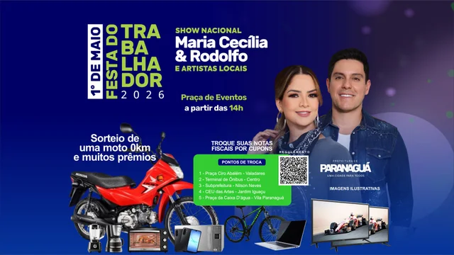Prefeitura de Paranaguá comemora o Dia do Trabalhador com grande festa, show nacional e sorteio de prêmios nesta sexta-feira