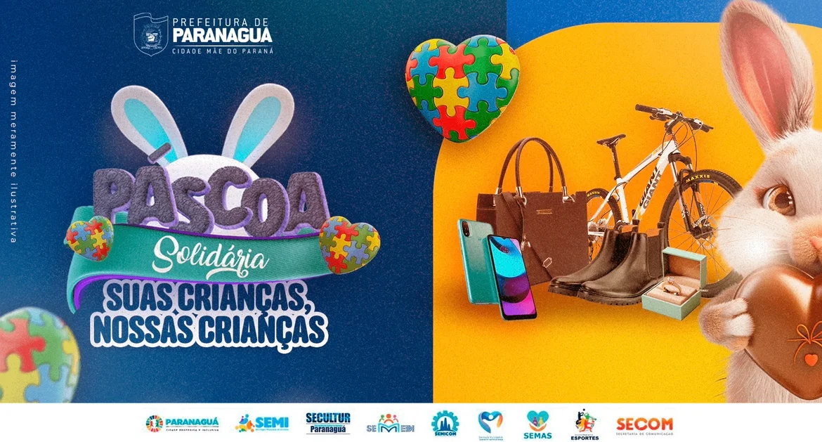 Prefeitura de Paranaguá promove campanha de Páscoa Solidária ‘Suas Crianças, Nossas Crianças’