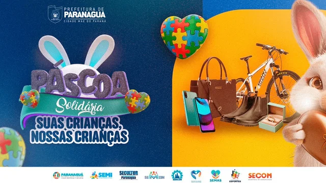 Prefeitura de Paranaguá promove campanha de Páscoa Solidária ‘Suas Crianças, Nossas Crianças’