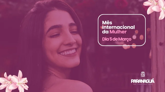 Paranaguá celebra o Mês da Mulher com ações de saúde, bem-estar e homenagens