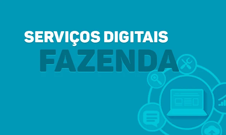 Modernização com implantação da Fazenda Digital agiliza gestão de processos