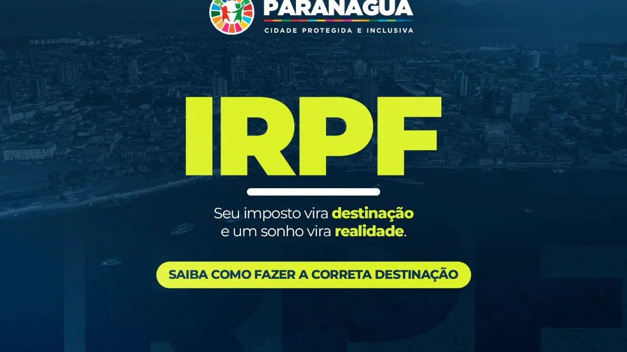 Contribuintes podem doar percentual do Imposto de Renda para projetos sociais de Paranaguá